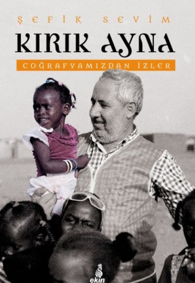 Kırık Ayna - Coğrafyamızdan İzler Kırık Ayna - Coğrafyamızdan İzler