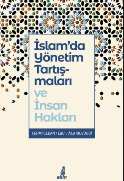 İslam’da Yönetim Tartışmaları ve İnsan Hakları İslam’da Yönetim Tartışmaları ve İnsan Hakları