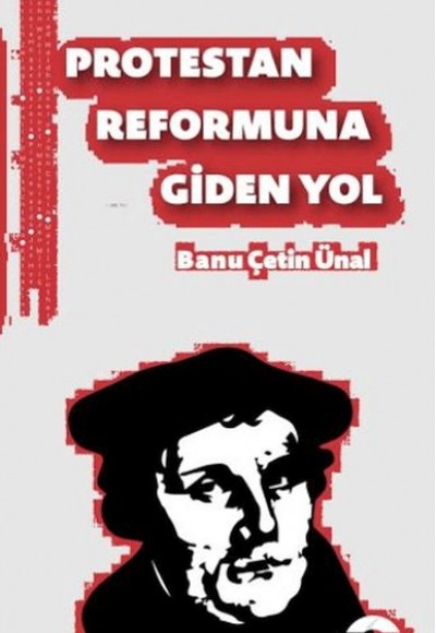 Protestan Reformuna Giden Yol Protestan Reformuna Giden Yol
