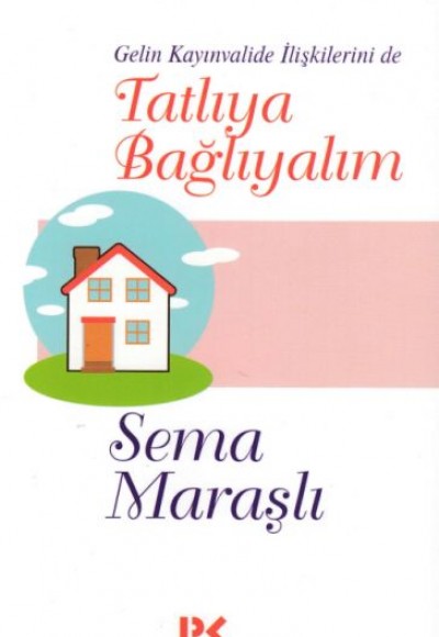 Tatlıya Bağlayalım Tatlıya Bağlayalım