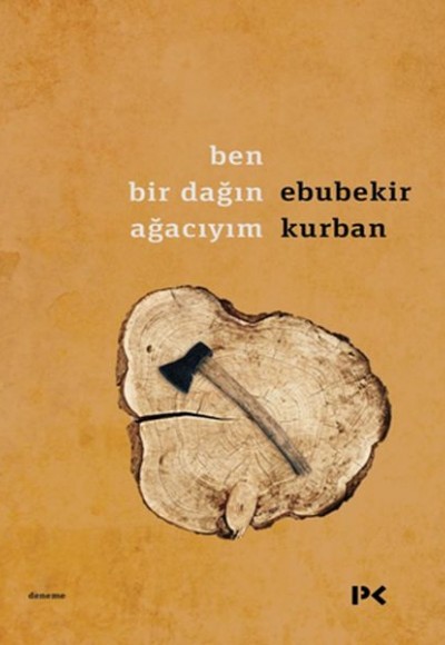 Ben Bir Dağın Ağacıyım Ben Bir Dağın Ağacıyım