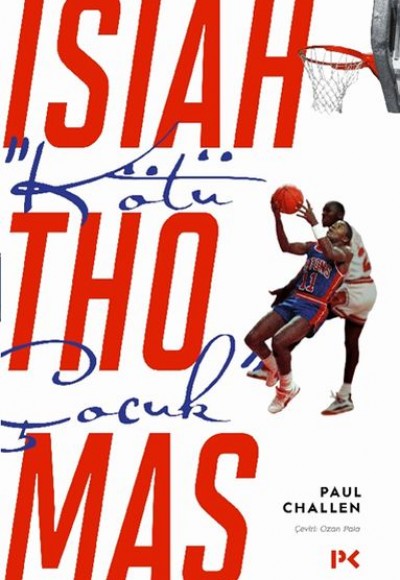 Kötü Çocuk Isiah Thomas Kötü Çocuk Isiah Thomas