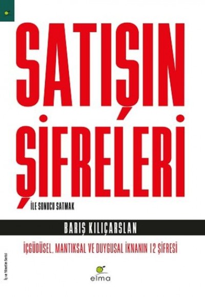 Satışın Şifreleri ile Sonucu Satmak Satışın Şifreleri ile Sonucu Satmak