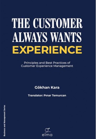 The Customer Always Wants Experience The Customer Always Wants Experience