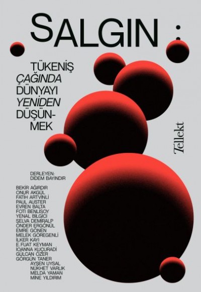 Salgın - Tükeniş Çağında Dünyayı Yeniden Düşünmek Salgın - Tükeniş Çağında Dünyayı Yeniden Düşünmek