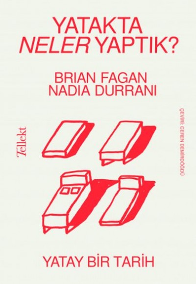 Yatakta Neler Yaptık? - Yatay Bir Tarih Yatakta Neler Yaptık? - Yatay Bir Tarih