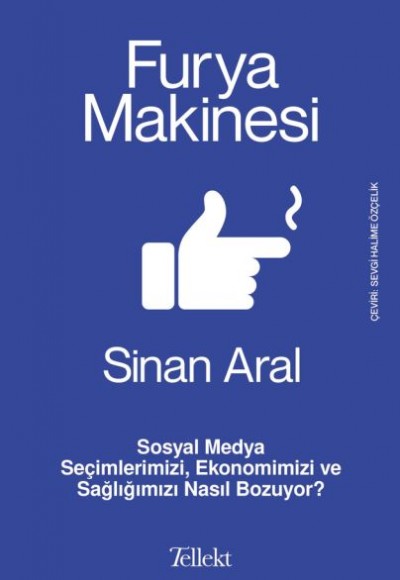 Furya Makinesi: Sosyal Medya Seçimlerimizi, Ekonomimizi ve Sağlığımızı Nasıl Bozuyor? Furya Makinesi: Sosyal Medya Seçimlerimizi, Ekonomimizi ve Sağlığımızı Nasıl Bozuyor?