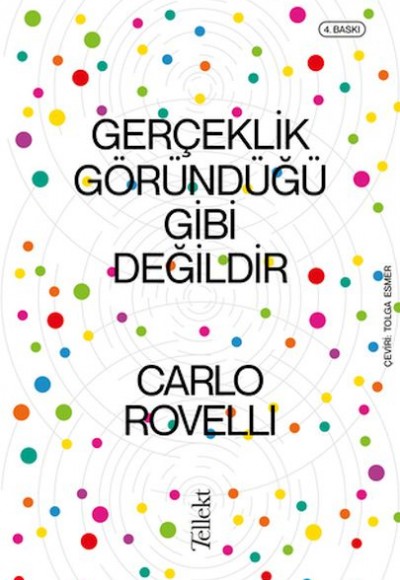 Gerçeklik Göründüğü Gibi Değildir Gerçeklik Göründüğü Gibi Değildir