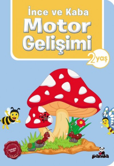 İnce ve Kaba Motor Gelişimi 2 Yaş İnce ve Kaba Motor Gelişimi 2 Yaş