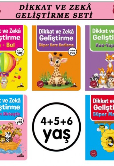 Dikkat ve Zekâ Geliştirme Seti (4+5+6 Yaş) Dikkat ve Zekâ Geliştirme Seti (4+5+6 Yaş)