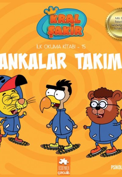 Kral Şakir İlk Okuma 15 - Kankalar Takımı Kral Şakir İlk Okuma 15 - Kankalar Takımı