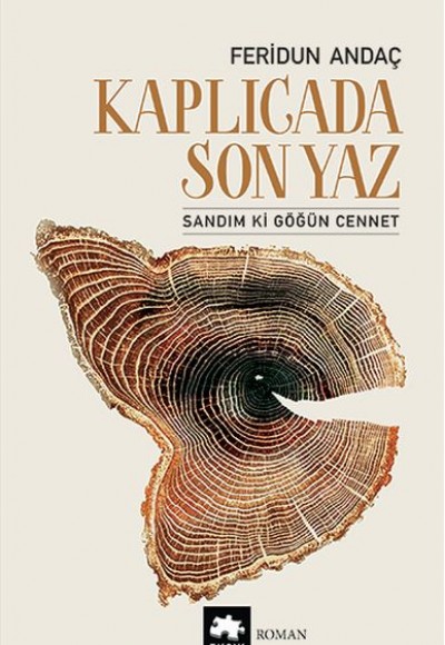 Kaplıcada Son Yaz - Sandım ki Göğün Cennet Kaplıcada Son Yaz - Sandım ki Göğün Cennet