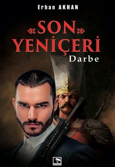 Son Yeniçeri - Darbe Son Yeniçeri - Darbe