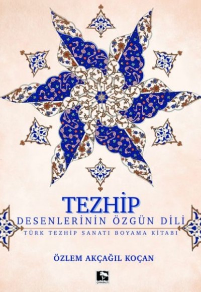 Tezhip - Desenlerin Özgün Dili Tezhip - Desenlerin Özgün Dili