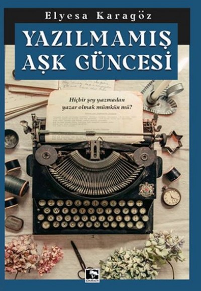 Yazılmamış Aşk Güncesi Yazılmamış Aşk Güncesi