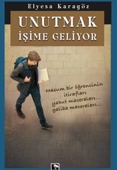 Unutmak İşime Geliyor Unutmak İşime Geliyor