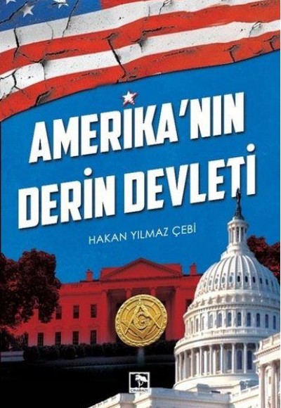 Amerika'nın Derin Devleti Amerika'nın Derin Devleti