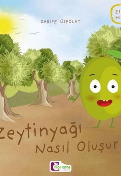 Oluşum Hikayeleri - Zeytinyağı nasıl oluşur? Oluşum Hikayeleri - Zeytinyağı nasıl oluşur?