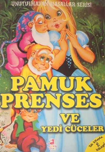Pamuk Prenses ve Yedi Cüceler Pamuk Prenses ve Yedi Cüceler