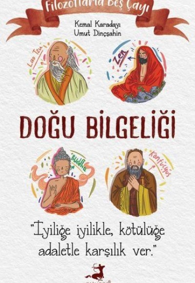 Filozoflarla Beş Çayı: Doğu Bilgeliği Filozoflarla Beş Çayı: Doğu Bilgeliği