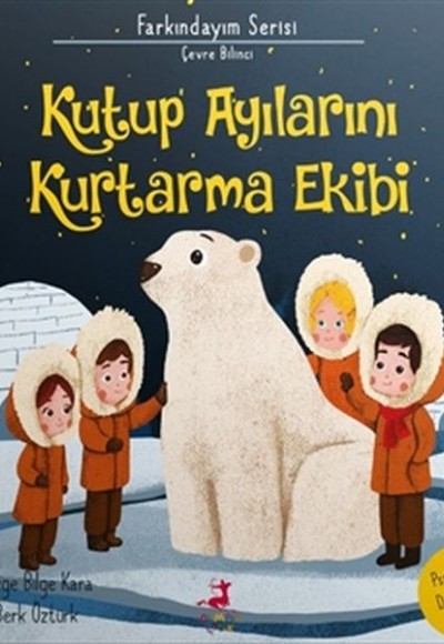 Kutup Ayılarını Kurtarma Ekibi Kutup Ayılarını Kurtarma Ekibi