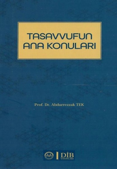 Tasavvufun Ana Konuları Tasavvufun Ana Konuları
