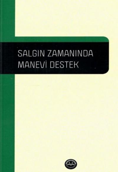Salgın Zamanında Manevi Destek Salgın Zamanında Manevi Destek