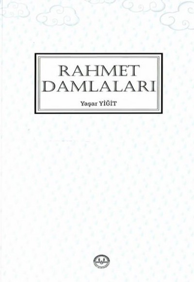 Rahmet Damlaları Rahmet Damlaları