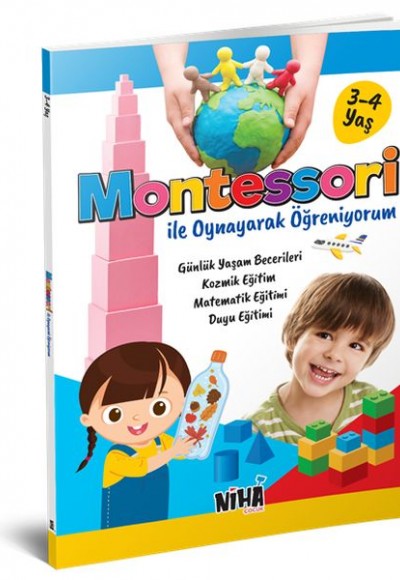 Montessori ile Oynayarak Öğreniyorum (3-4 Yaş) Montessori ile Oynayarak Öğreniyorum (3-4 Yaş)