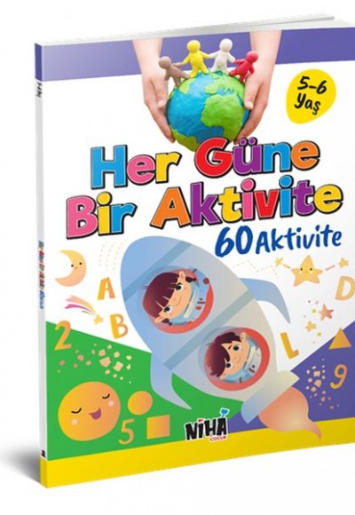 Her Güne Bir Aktivite-60 Aktivite 5-6 Yaş Her Güne Bir Aktivite-60 Aktivite 5-6 Yaş