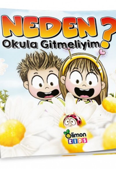 Neden Okula Gitmeliyim? Neden Okula Gitmeliyim?