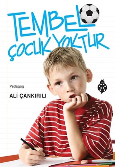 Tembel Çocuk Yoktur Tembel Çocuk Yoktur