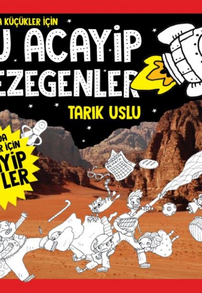 Daha Da Küçükler İçin Şu Acayip Gezegenler Daha Da Küçükler İçin Şu Acayip Gezegenler