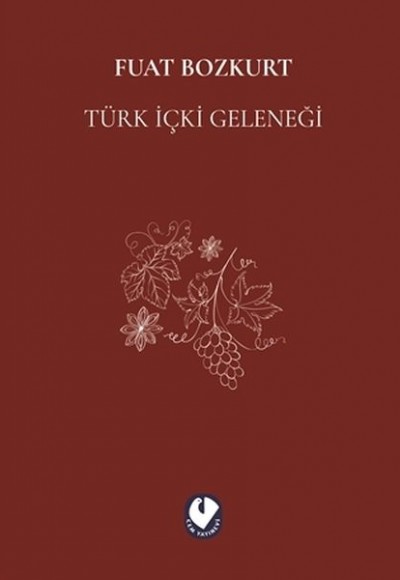 Türk İçki Geleneği Türk İçki Geleneği