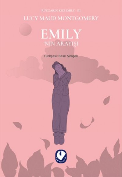 Emily’nin Arayışı - Rüzgarın Kızı Emily 3 Emily’nin Arayışı - Rüzgarın Kızı Emily 3