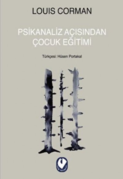 Psikanaliz Açısından Çocuk Eğitimi Psikanaliz Açısından Çocuk Eğitimi