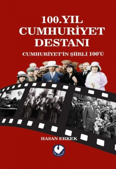 100.Yıl Cumhuriyet Destanı 100.Yıl Cumhuriyet Destanı