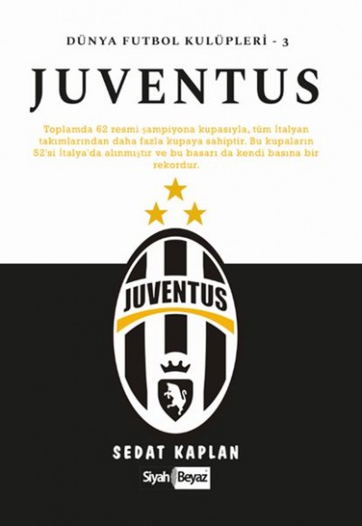 Juventus - Dünya Futbol Kulüpleri 3 Juventus - Dünya Futbol Kulüpleri 3