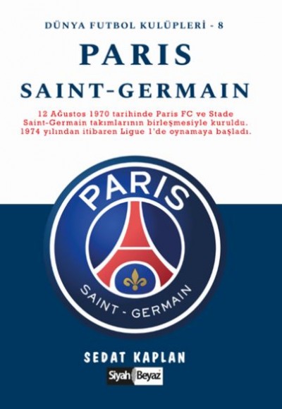 Paris Saint-Germain - Dünya Futbol Kulüpleri 8 Paris Saint-Germain - Dünya Futbol Kulüpleri 8