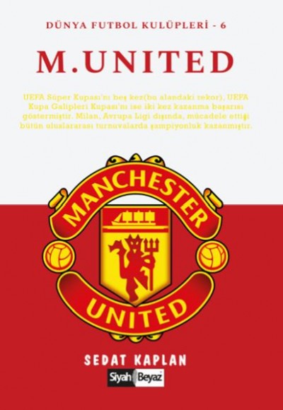 Manchester United - Dünya Futbol Kulüpleri 6 Manchester United - Dünya Futbol Kulüpleri 6