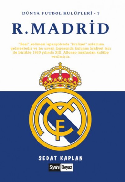 Real Madrid - Dünya Futbol Kulüpleri 7 Real Madrid - Dünya Futbol Kulüpleri 7