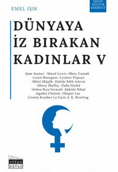 Dünyaya İz Bırakan Kadınlar 5 - Sanat, Kültür, Edebiyat