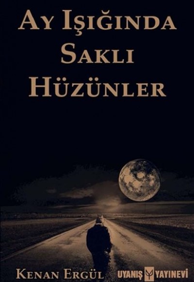 Ay Işığında Saklı Hüzünler Ay Işığında Saklı Hüzünler