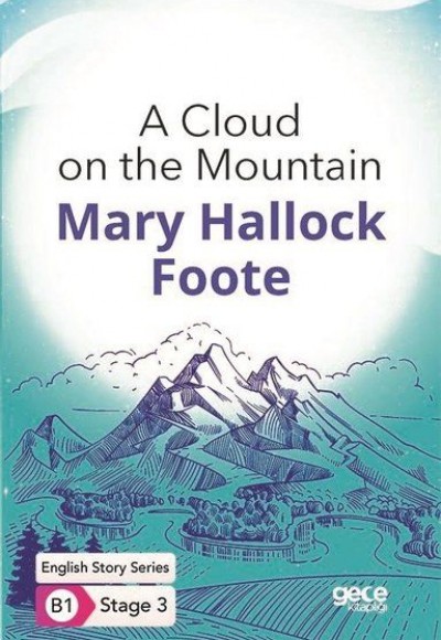 A Cloud on the Mountain - İngilizce Hikayeler B1 Stage 3 A Cloud on the Mountain - İngilizce Hikayeler B1 Stage 3