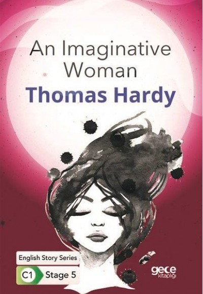 An Imaginative Woman - İngilizce Hikayeler C1 Stage 5 An Imaginative Woman - İngilizce Hikayeler C1 Stage 5
