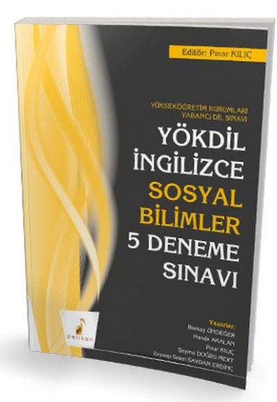 Pelikan YÖKDİL İngilizce Sosyal Bilimler 5 Deneme Sınavı Pelikan YÖKDİL İngilizce Sosyal Bilimler 5 Deneme Sınavı