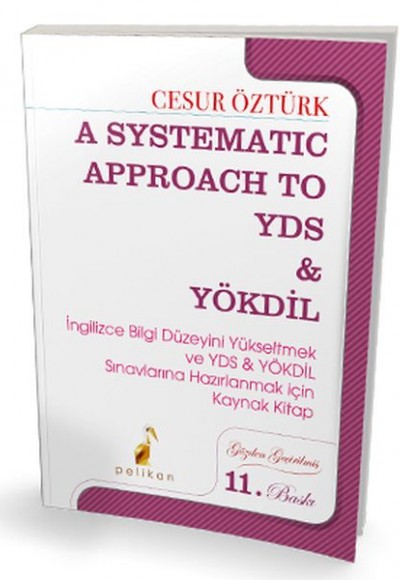 Pelikan A Systematic Approach to YDS & YÖKDİL Pelikan A Systematic Approach to YDS & YÖKDİL