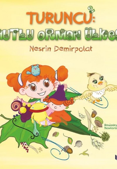Turuncu 2: Mutlu Orman Ülkesi Turuncu 2: Mutlu Orman Ülkesi