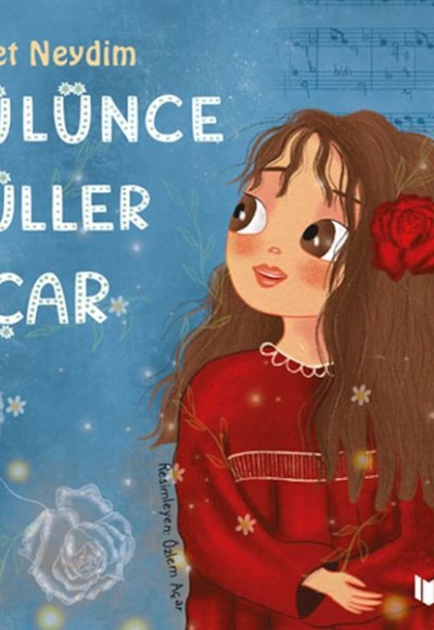 Gülünce Güller Açar Gülünce Güller Açar