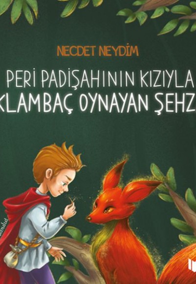 Peri Padişahının Kızıyla Saklambaç Oynayan Şehzade Peri Padişahının Kızıyla Saklambaç Oynayan Şehzade